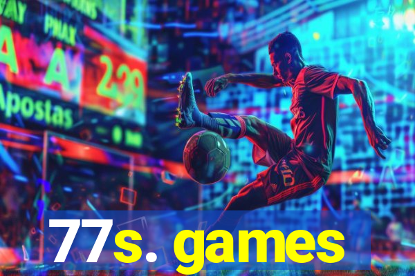 77s. games